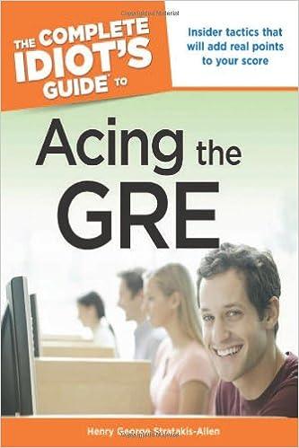 the complete idiots guide to acing the gre 1st edition henry george stratakis - allen 1592575153,
