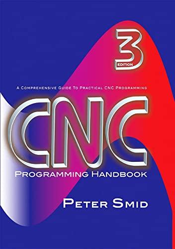 cnc programming handbook 3rd edition peter smid 0831133473, 978-0831133474