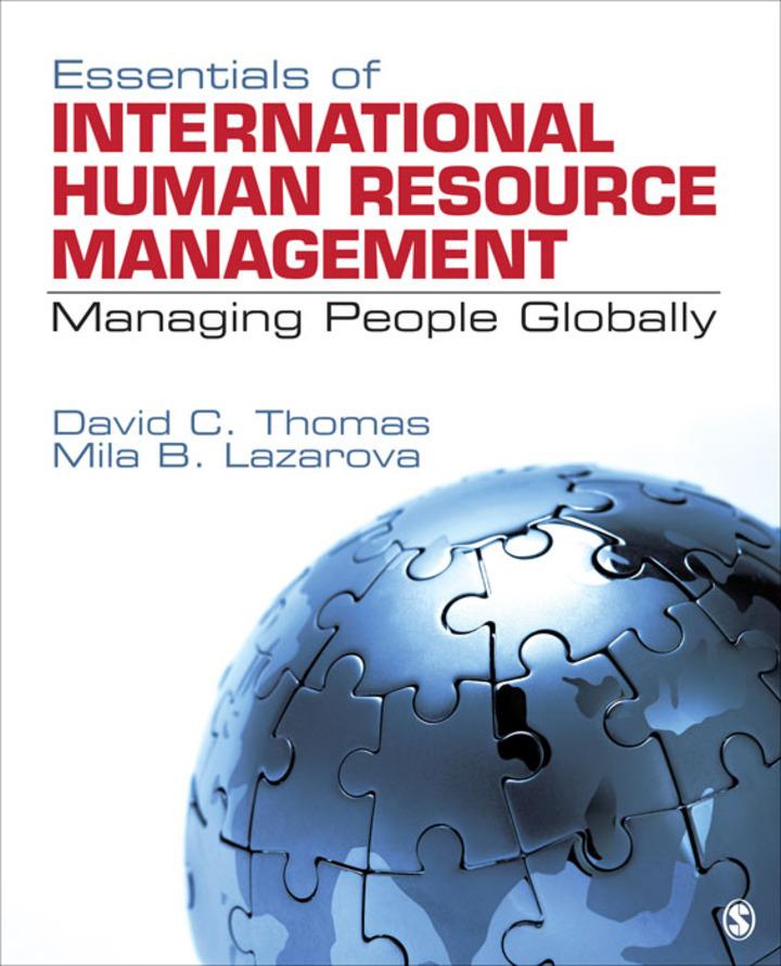 essentials of international human resource management managing people globally 1st edition david c. thomas;