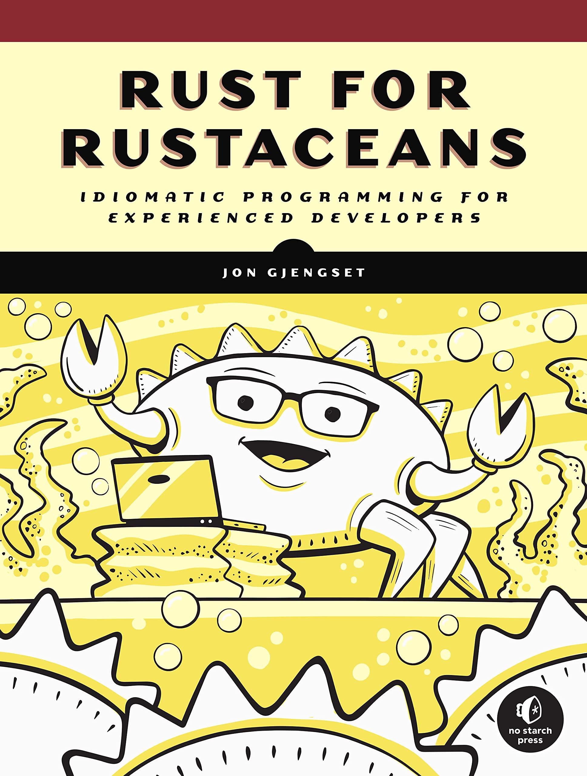 rust for rustaceans idiomatic programming for experienced developers 1st edition jon gjengset 1718501854,