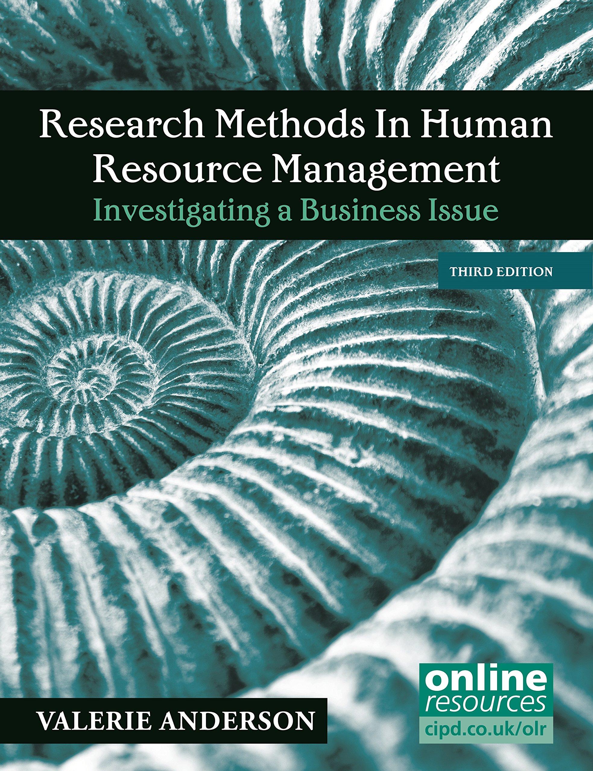 research methods in human resource management investigating a business issue 3rd edition valerie anderson
