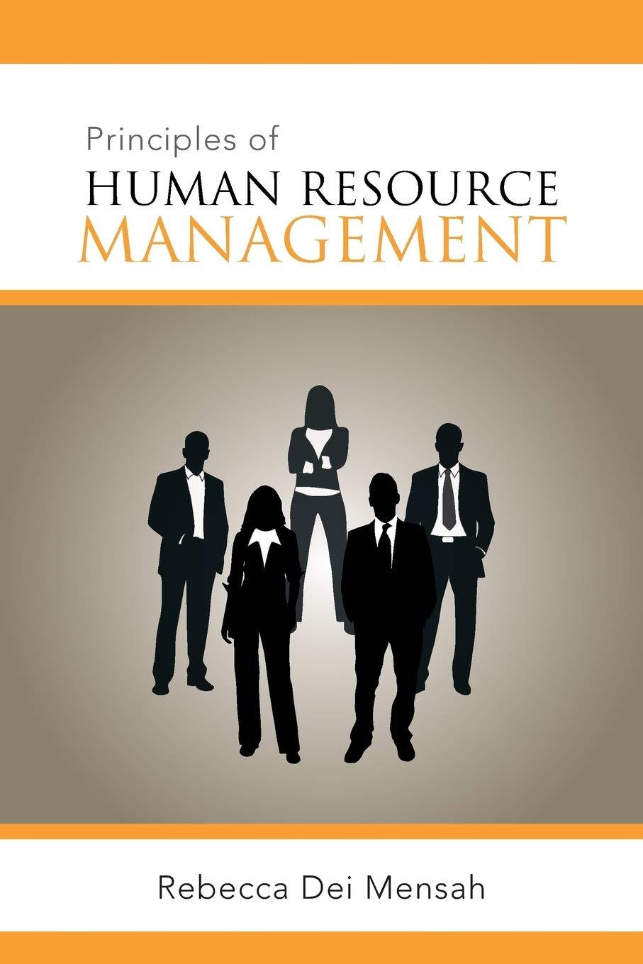 principles of human resource management 1st edition rebecca dei mensah 1483694380, 978-1483694382