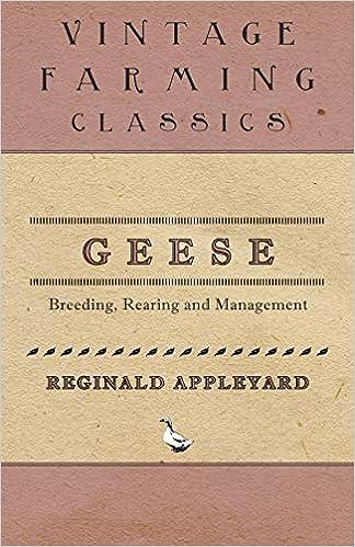 geese breedingrearing and management 1st edition reginald appleyard 1473331196, 978-1473331198