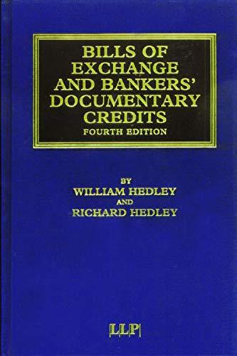 bills of exchange and bankers documentary credits 4th edition william hedley, richard hedley 185978545x,