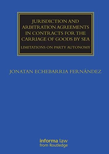 jurisdiction and arbitration agreements in contracts for the carriage of goods by sea limitations on party