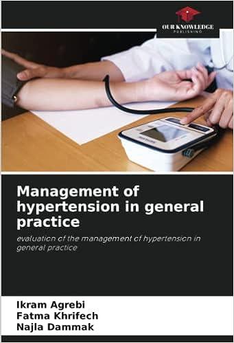 management of hypertension in general practice evaluation of the management of hypertension in general