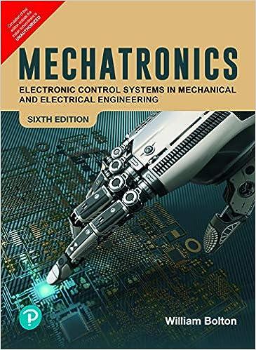 mechatronics electronic control systems in mechanical and electrical engineering 6th edition william bolton