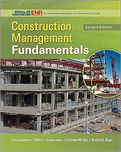 construction management fundamentals 2nd edition kraig knutson, clifford schexnayder, christine fiori,
