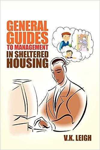 general guides to management in sheltered housing 1st edition v.k. leigh 1462866549, 978-1462866540