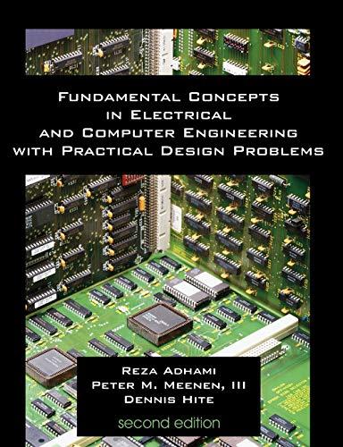 fundamental concepts in electrical and computer engineering with practical design problems 2nd edition reza