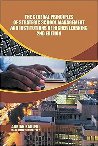 the general principles of strategic school management and institutions of higher learning 1st edition adrian