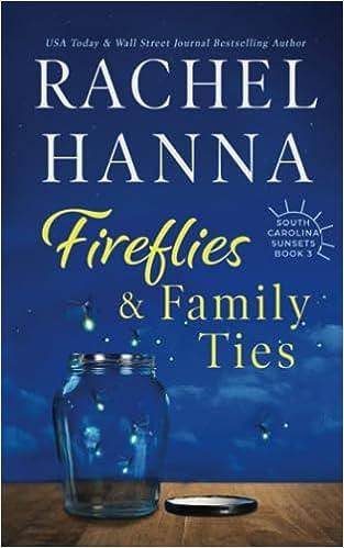 fireflies and family ties  rachel hanna 0849yxdrx, 979-8606427208