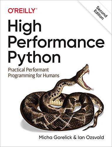 high performance python practical performant programming for humans 2nd edition micha gorelick, ian ozsvald