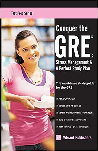 conquer the gre stress management and a perfect study plan 1st edition vibrant publishers 147921695x,