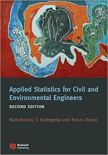 applied statistics for civil and environmental engineers 2nd edition n. t. kottegoda, r. rosso 1405179171,