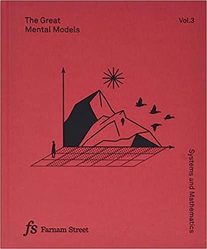 the great mental models systems and mathematics volume 3 1st edition rhiannon beaubien, rosie leizrowice