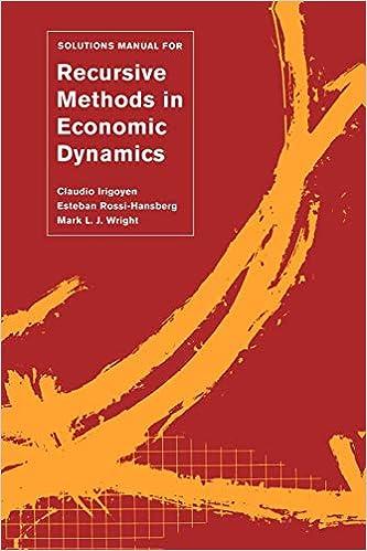 solutions manual for recursive methods in economic dynamics 1st edition claudio irigoyen, esteban