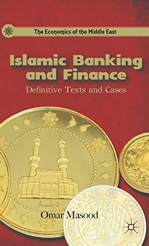 islamic banking and finance definitive texts and cases 2011 edition o. masood 978-0230338395