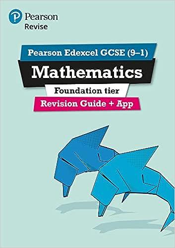 revise edexcel gcse 9-1 mathematics foundation revision guide plus app 1st edition harry smith 1447988043,