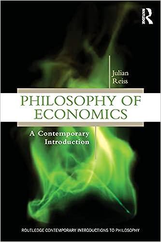philosophy of economics a contemporary introduction 1st edition julian reiss 041588117x, 978-0415881173