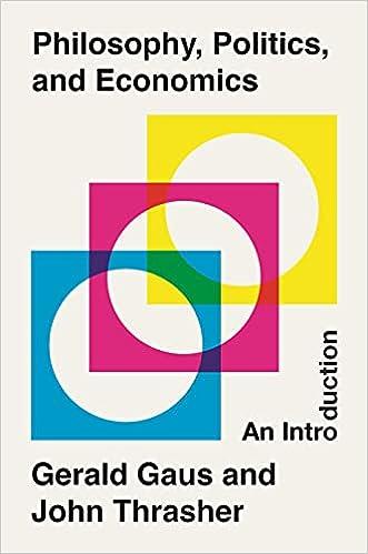 philosophy politics and economics an introduction 1st edition gerald gaus, john thrasher 0691219796,