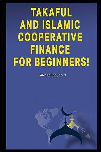 takaful and islamic cooperative finance for beginners 1st edition andrei besedin 1702451917, 978-1702451918