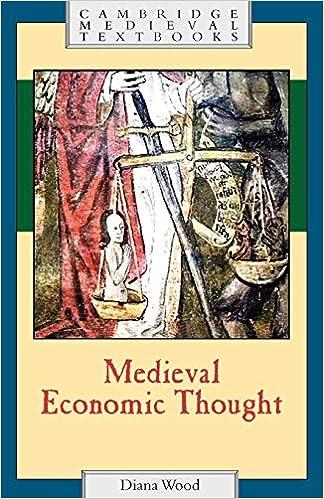 medieval economic thought 1st edition diana wood 0521458935, 978-0521458931