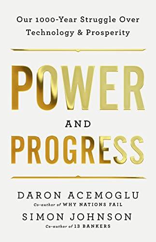 power and progress 1st edition daron acemoglu, simon johnson 1541702530, 978-1541702530