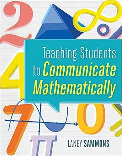 teaching students to communicate mathematically 1st edition laney sammons 1416625577, 978-1416625575