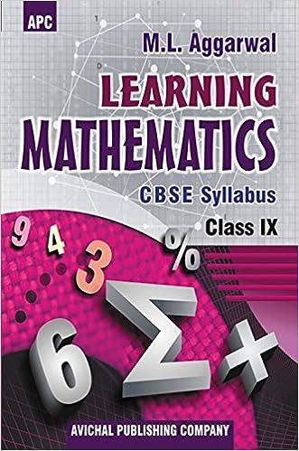 learning mathematics cbse syllabus class 9 1st edition m.l. aggarwal 8177394487, 978-8177394481