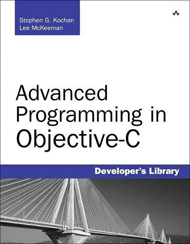 advanced programming in objective c 1st edition stephen g. kochan, lee mckeeman 0321765567, 978-0321765567