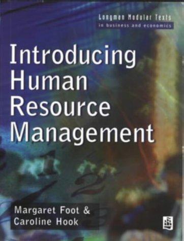 human resource management longman modular texts in business and economics 1st edition margaret foot, caroline