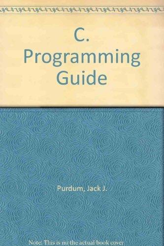 c programming guide 1st edition subsequent edition jack j. purdum 0880223561, 978-0880223560