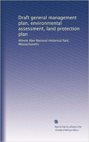 draft general management plan environmental assessment land protection plan 1st edition unknown b0041ot4q2,