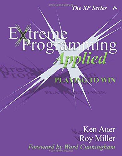 extreme programming applied playing to win 1st edition ken auer, roy miller 0201616408, 978-0201616408