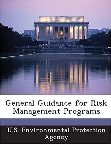 general guidance for risk management programs 1st edition u.s. environmental protection agency 1288818130,