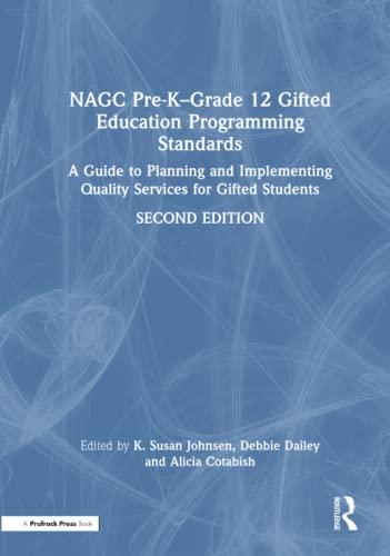 nagc pre k grade 12 gifted education programming standards a guide to planning and implementing quality