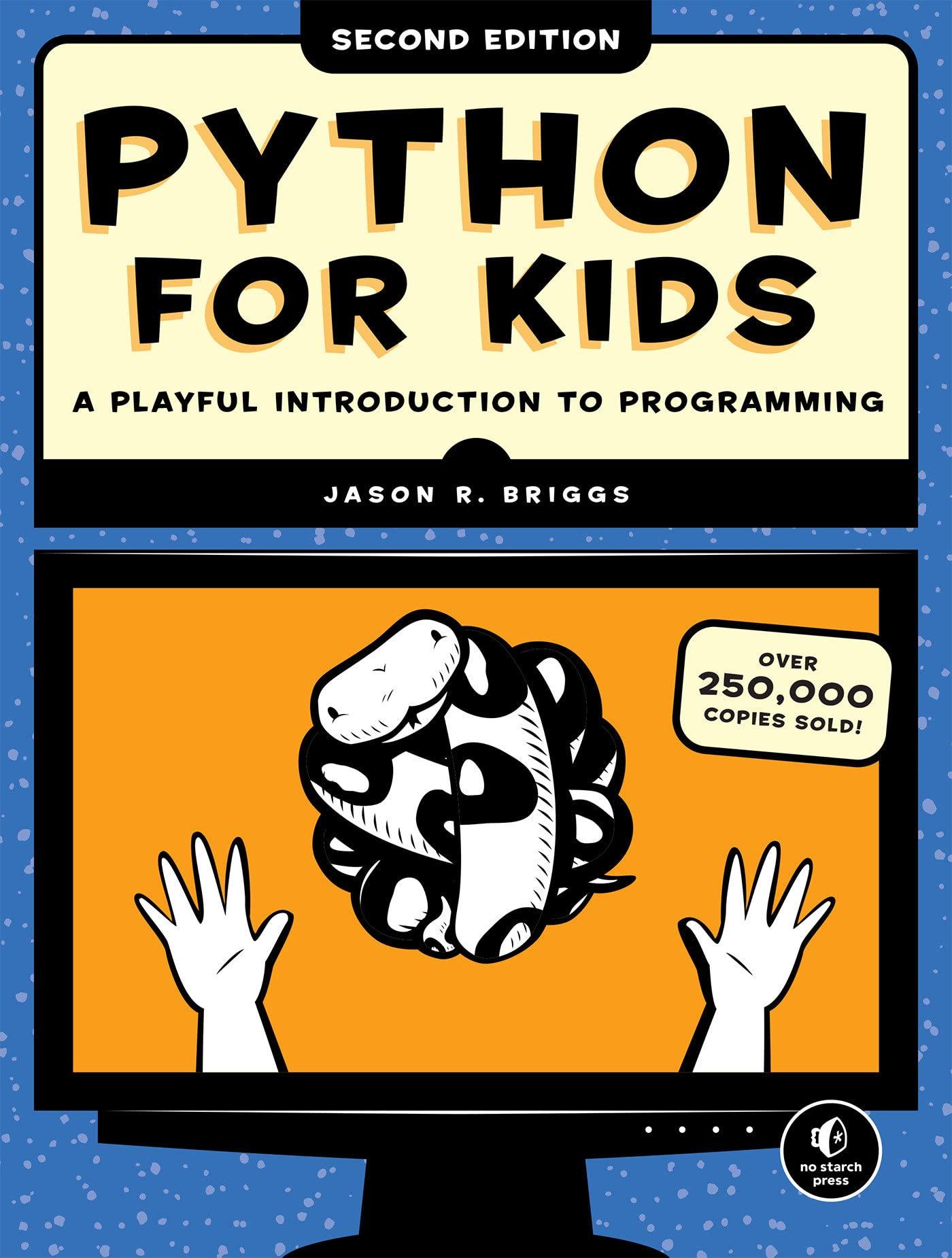 python for kids a playful introduction to programming 2nd edition jason r. briggs 1718503024, 978-1718503021