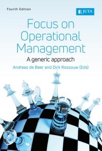 focus on operational management a generic approach 4th edition a de beer, d roussow 1485129222, 978-1485129226