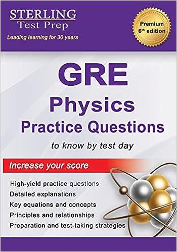 gre physics practice questions 6th edition sterling test pre b09xdx1pn4, 979-8885570374