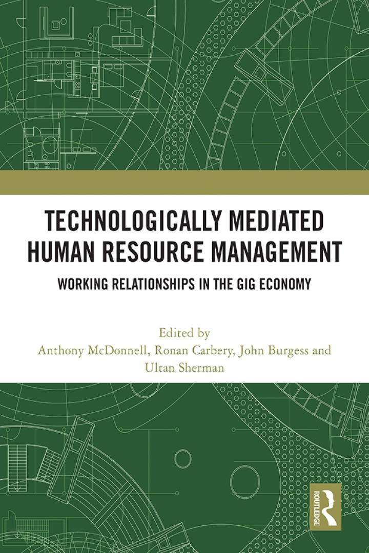 technologically mediated human resource management working relationships in the gig economy 1st edition