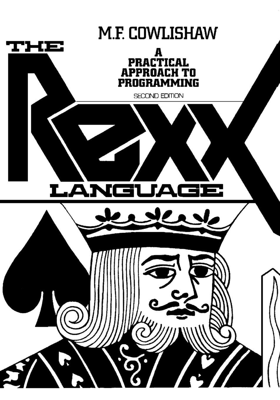 the rexx language a practical approach to programming 1st edition michael cowlishaw 0137806515, 978-0137806515