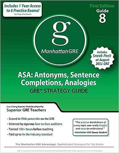 asa antonyms sentence completions analogies gre preparation guide 1st edition manhattan gre 1935707094,