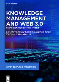 knowledge management and web 3 0 1st edition kautish , sandeep , singh , 311072264x, 978-3110722642