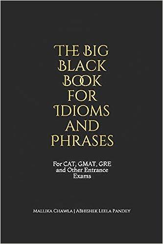 the big black book for idioms and phrases for cat gmat gre and other entrance exams 1st edition mallika