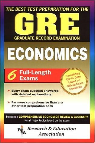 the best test preparation for the gre in economics graduate record examination 1st edition georgene