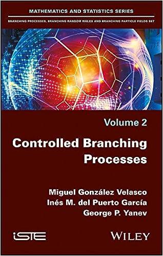 controlled branching processes volume 2 1st edition miguel gonzález velasco, inés maría del puerto