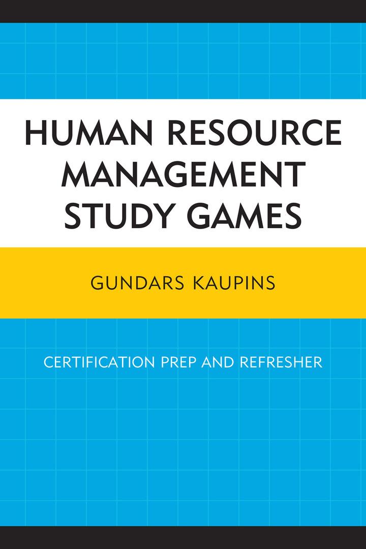 human resource management study games certification prep and refresher 1st edition gundars kaupins