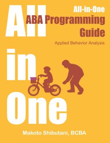 all in one aba programming guide applied behavior analysis 1st edition makoto shibutani bcba b08sts8zvb,