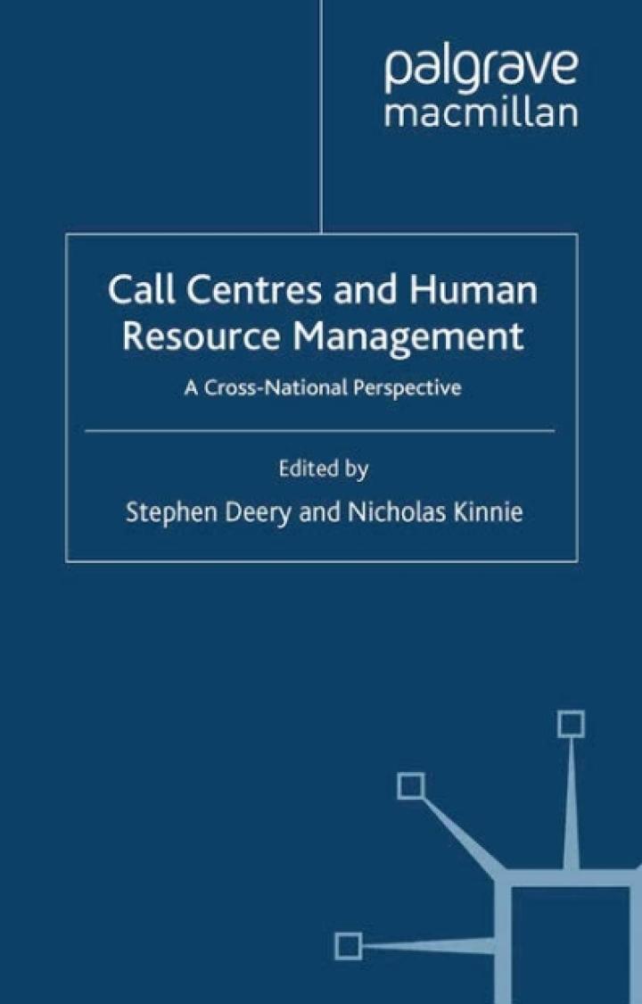 call centres and human resource management a cross national perspective 1st edition stephen deery 1403913048,